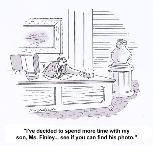 'I've decided to spend more time with my son, Ms. Finley... see if you can find his photo.'