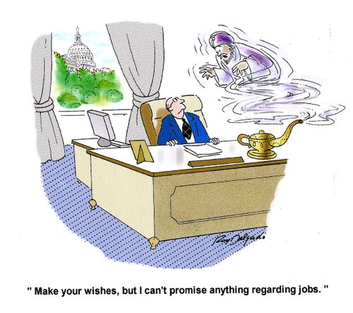 'Make your wishes, but I can't promise anything regarding jobs.'