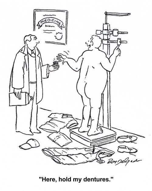 'Here, hold my dentures.'