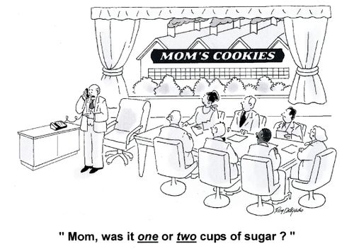 'Mom, was it one or two cps of sugar?'