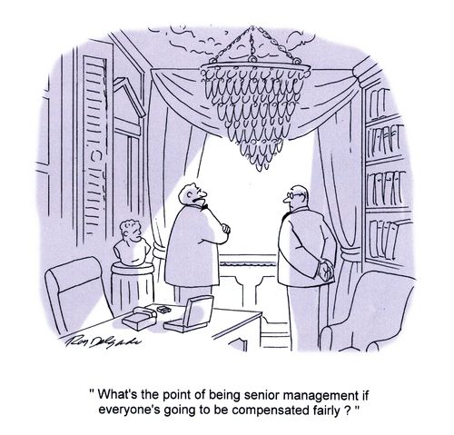'What's the point of being senior management if everyone's going to be compensated fairly?'