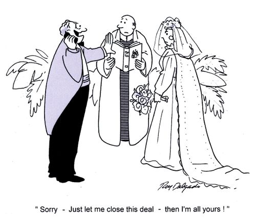 'Sorry - just let me close this deal - then I'm all yours!'