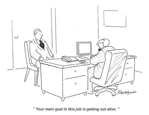 'Your main goal in this job is getting out alive.'