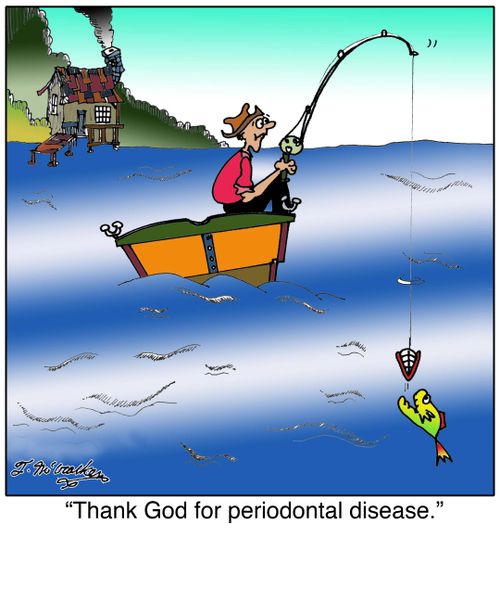 Thank God for periodontal disease.