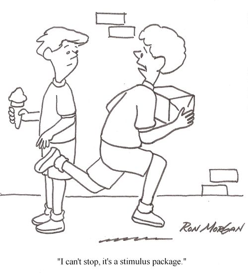'I can't stop, it's a stimulus package.'
