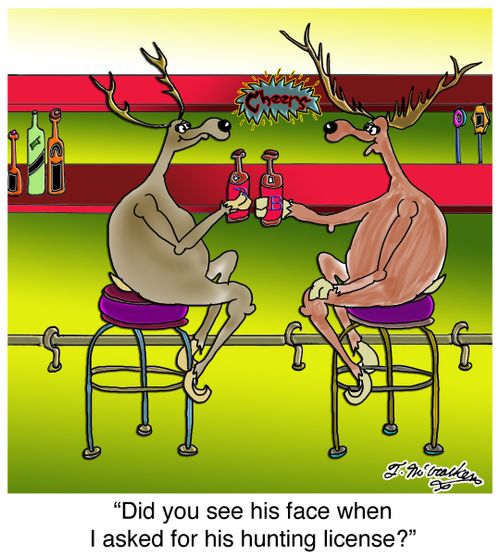 'Did you see his face when I asked for his hunting license?'
