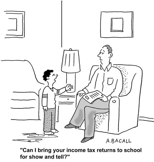 "Can I bring your income tax returns to school for show and tell?"