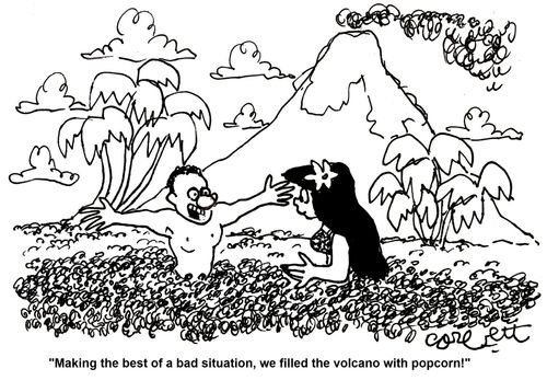 'Making the best of a bad situation, we filled the volcano with popcorn!'