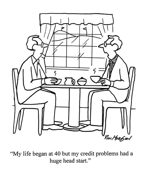 'My life began at 40 but my credit problems had a huge head start.'