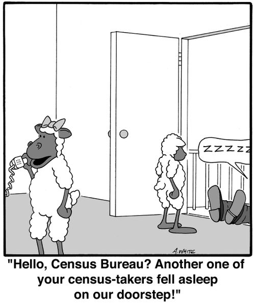 'Hello, Census Bureau? Another one of your census-takers fell asleep on our doorstep!'