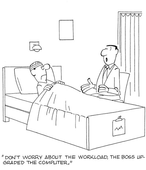 'Don't worry about the workload. The boss upgraded the computer.'