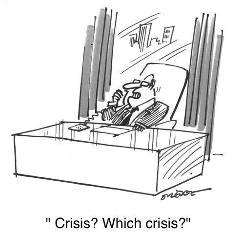 'Crisis? Which crisis?'