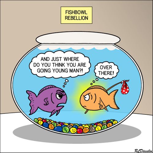 Fishbowl rebellion.
