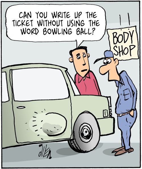 "Can you write up the ticket without using the word bowling ball?"