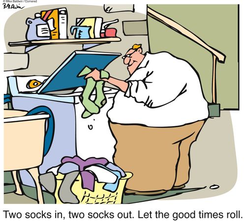 'Two socks in, two socks out. Let the good times roll.'