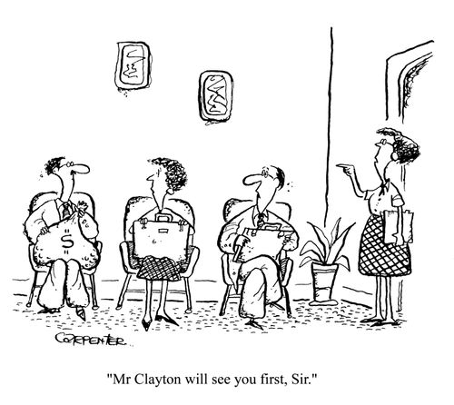 'Mr Clayton will see you first, Sir.'