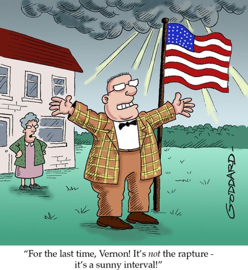 'For the last time, Vernon! It's not the rapture - it's a sunny interval!'