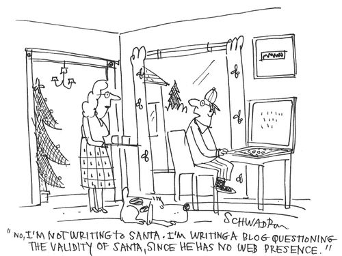'No, I'm not writing to Santa, I'm writing a blog questioning the validity of Santa, since he has no web presence.'