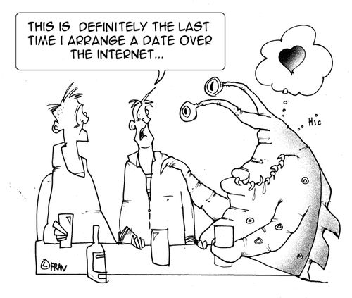 "This is definately the last time I arrange a date over the internet..."