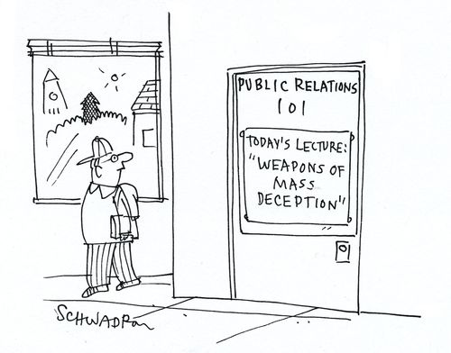 Public Relations: Today's Lecture: Weapons of Mass Deception.'