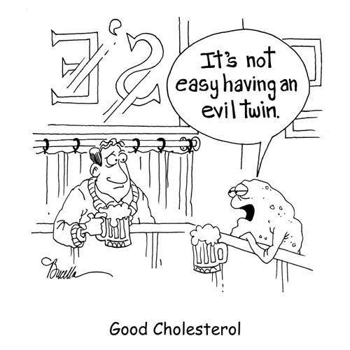 Good Cholesterol.