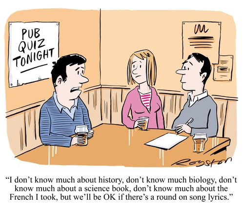 'I don't know much about history, don't know much biology ... but we'll be OK if there's a round on song lyrics.'