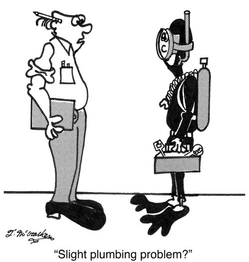 'Slight plumbing problem?'