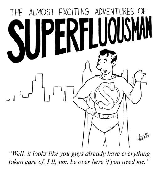 The Almost Exciting Adventures of Superfluousman.
