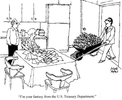 'I'm your fantasy from the U.S. Treasury Department.'