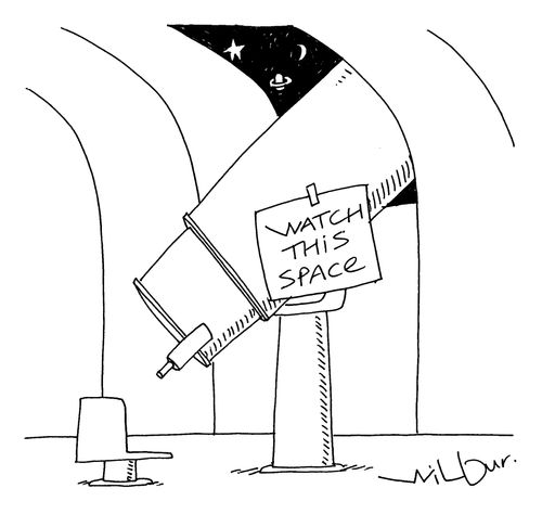 'Watch this space.'