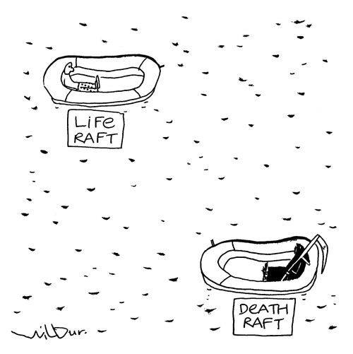 Life raft and death raft.