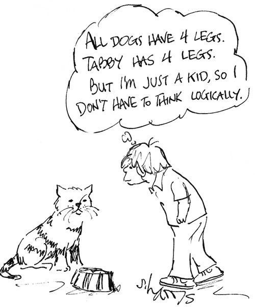 'All dogs have 4 legs.  Tabby has 4 legs. But I'm just a kid, so I don't have to think logically.'