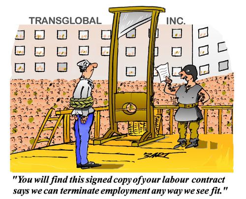 We can terminate employment any way we see fit.