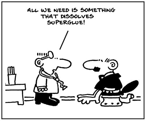 'All we need is something that dissolves superglue.'