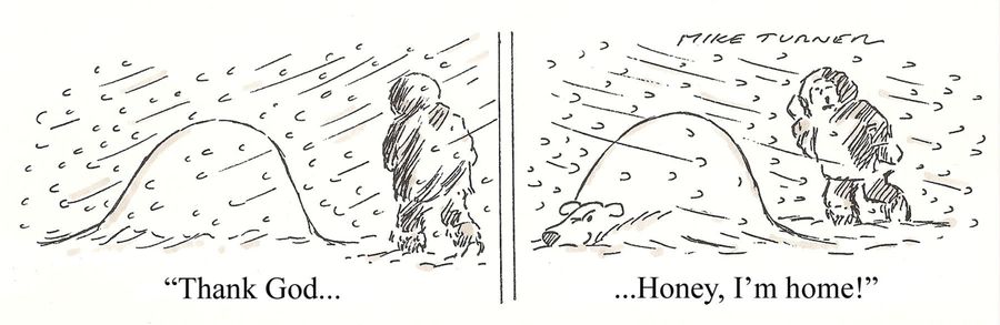 'Thank God...Honey, I'm home!'