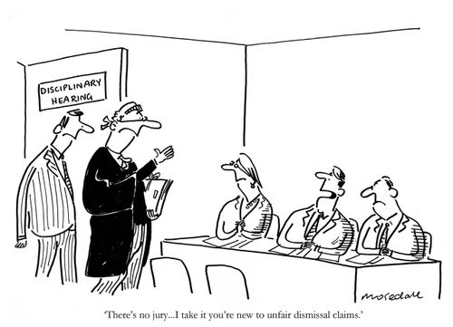 'There's no jury...I take it you're new to unfair dismissal claims.'