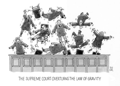 The Supreme Court overturns the law of gravity.