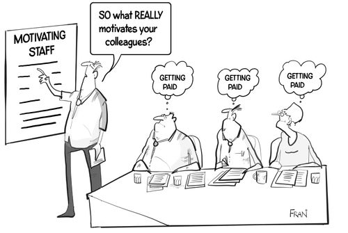 "So what really motivates your colleagues?"