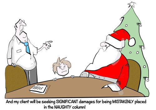 "And my client will be seeking significant damages for being mistakenly placed in the naughty column!"