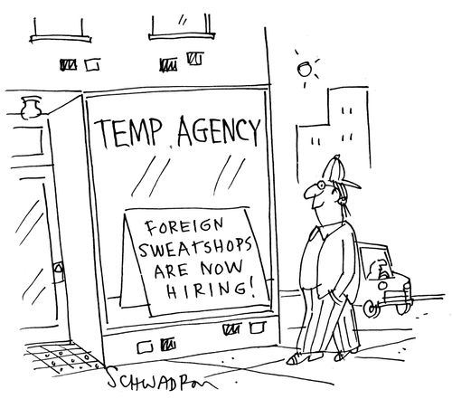 Temp Agency - Foreign Sweatshops now hiring!