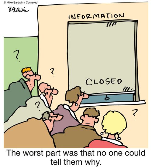 Information booth closed: The worst part was that no one could tell them why.