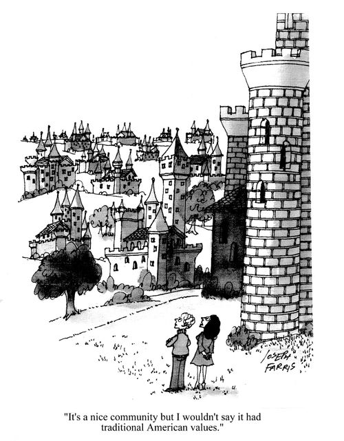 'It's a nice community but I wouldn't say it had traditional American values.'