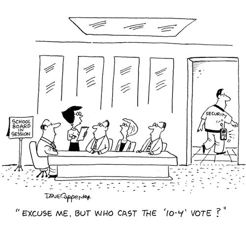 'Excuse me, but who cast the '10-4' vote?'