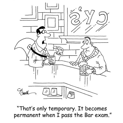 'That's only temporary. It becomes permanent when I pass the Bar exam.'