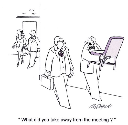'What did you take away from the meeting?'