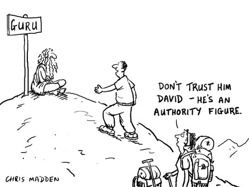 'Don't trust him David - he's an authority figure.'