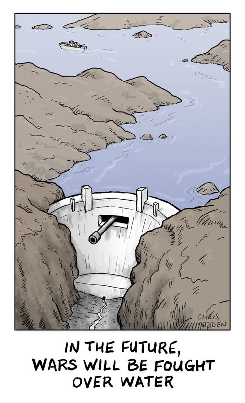 In the future, wars will be fought over water