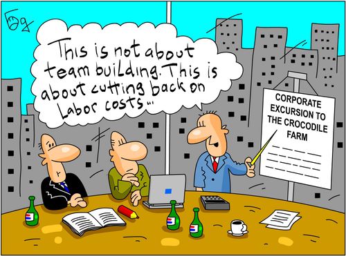 This is not about team building, but about cutting back on labour costs...