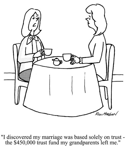 'I discovered my marriage was based solely on trust - the $450,000 trust fund my grandparents left me.'