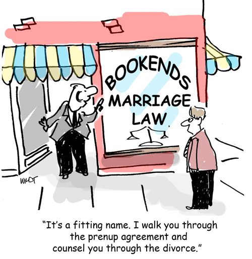 "It's a fitting name. I walk you through the prenup agreement and counsel you through the divorce."